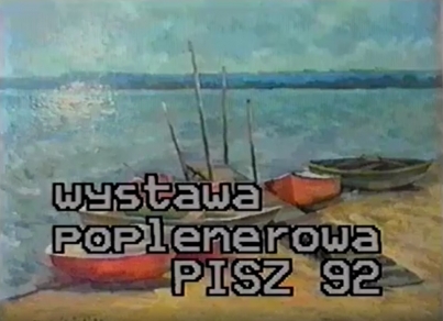 WYSTAWA POPLENEROWA PISZ 1992