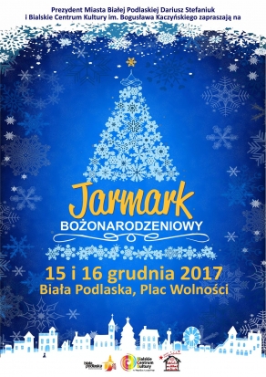 JARMARK BOŻONARODZENIOWY 15-16 grudnia 2017 r.